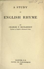 Cover of: A study of English rhyme by Charles F. Richardson, Charles F. Richardson