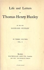 Cover of: Life and letters of Thomas Henry Huxley by Thomas Henry Huxley, Thomas Henry Huxley