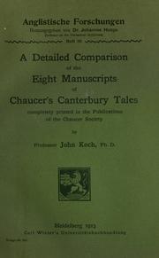 Cover of: A detailed comparison of the Eight manuscripts of Chaucer's Canterbury tales as completely printed in the publications of the Chaucer society.