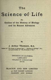 Cover of: science of life: an outline of the history of biology and its recent advances
