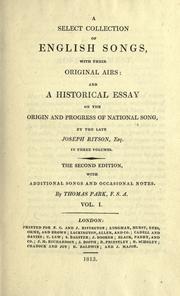 Cover of: select collection of English songs: with their original airs: and a historical essay on the origin and progress of national song