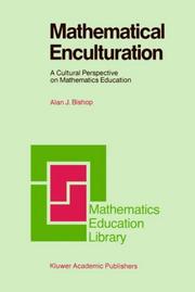 Cover of: Mathematical Enculturation by A.J. Bishop