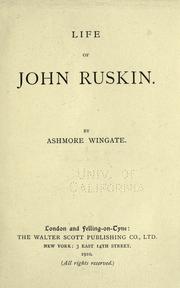 Cover of: Life and writings of John Ruskin