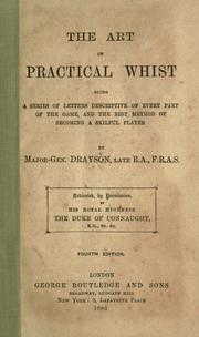 Cover of: The art of practical whist by Alfred Wilkes Drayson