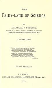 Cover of: The fairy-land of science by Arabella B. Buckley