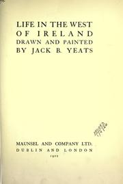 Cover of: Life in the west of Ireland by Jack Butler Yeats, Jack Butler Yeats