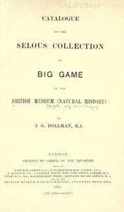 Catalogue of the Selous Collection of Big Game in the British Museum (Natural History) by British Museum (Natural History). Department of Zoology
