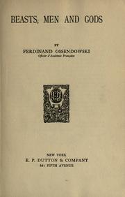 Cover of: Beasts, men and gods. by Ferdynand Antoni Ossendowski