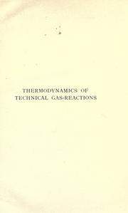 Cover of: Thermodynamics of technical gas-reactions by Fritz Haber, Fritz Haber