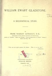 Cover of: William Ewart Gladstone by Frank Wakeley Gunsaulus