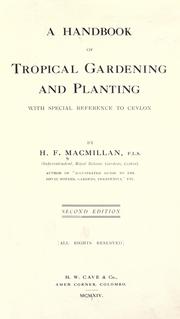 Cover of: A handbook of tropical gardening and planting, with special reference to Ceylon by Hugh Fraser Macmillan