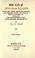 Cover of: The life of Abraham Lincoln drawn from original sources and containing many speeches, letters, and telegrams hitherto unpublished