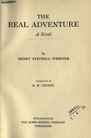 Cover of: The real adventure: a novel.  Illustrated by R.M. Crosby.