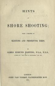 Cover of: Hints on shore shooting: with a chapter on skinning and preserving birds.