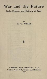 Cover of: War and the future by H. G. Wells