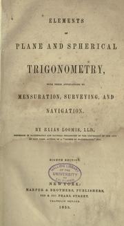 Cover of: Elements of plane and spherical trigonometry by Elias Loomis