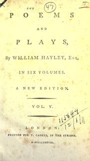 Cover of: Poems and plays. by Hayley, William