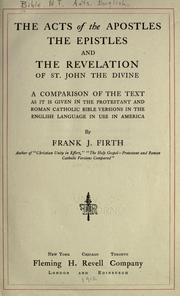 Cover of: The Acts of the Apostles, the Epistles, and the Revelation of St. John the Divine by [edited] by Frank J. Firth.