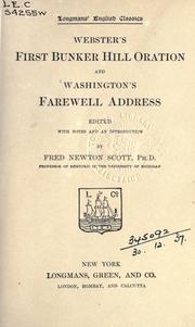 Cover of: Webster's first Bunker Hill oration and Washington's farewell address by Fred Newton Scott
