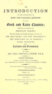 Cover of: An introduction to the knowledge of rare and valuable editions of the Greek and Latin classics by Thomas Frognall Dibdin