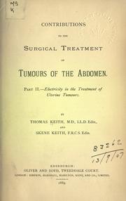 Cover of: Contributions to the surgical treatment of tumours of the abdomen.