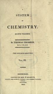 Cover of: A system of chemistry. by Thomson, Thomas, Thomson, Thomas