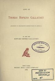 Cover of: Life of Thomas Hopkins Gallaudet: founder of deaf-mute instruction in America