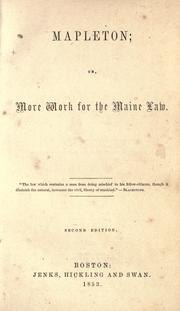 Mapleton, or, More work for the Maine law