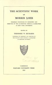 Cover of The scientific work of Morris Loeb .. by Morris Loeb