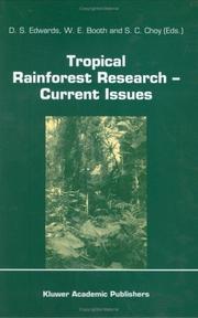 Cover of: Tropical rainforest research--current issues: proceedings of the conference held in Bandar Seri Begawan, April 1993