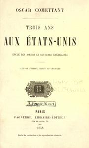 Cover of: Trois ans aux États-Unis: étude des mœurs et coutumes américaines.