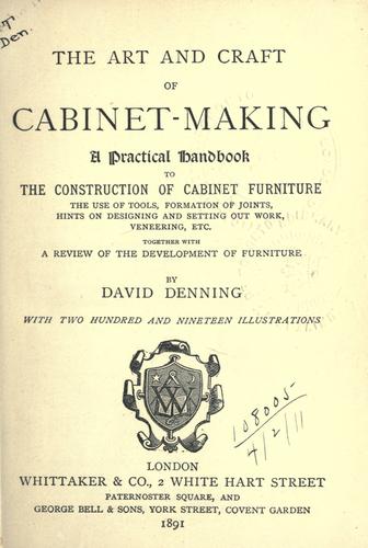 The art and craft of cabinet-making by David Denning
