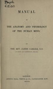 Cover of: Manual of the anatomy and physiology of the human mind.