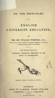 Cover of: On the principles of English university education by William Whewell