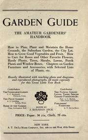 Cover of: Garden guide, the amateur gardener's handbook by John Harrison Dick, John Harrison Dick