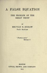 Cover of: A false equation: the problem of the great trust