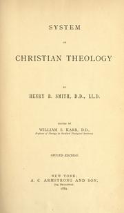 Cover of: System of Christian theology. by Henry Boynton Smith, Henry Boynton Smith