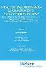 Cover of: Health information management: what strategies? : proceedings of the 5th European Conference of Medical and Health Libraries, Coimbra, Portugal, September 18-21, 1996