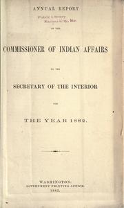 Cover of: Annual report of the Commissioner of Indian Affairs, for the year  by United States. Office of Indian Affairs.