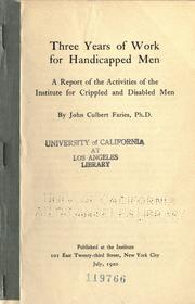 Three years of work for handicapped men by Faries, John Culbert