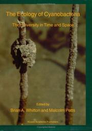 Cover of: The Ecology of Cyanobacteria - Their Diversity in Time and Space by 
