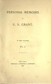 Cover of: Personal memoirs of U.S. Grant. by Ulysses S. Grant