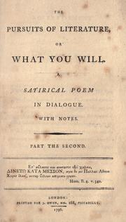 Cover of: The pursuits of literature; or, What you will: a satirical poem in dialogue