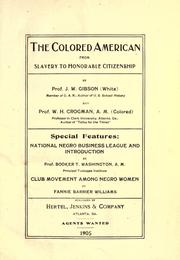 Cover of: The colored American: from slavery to honorable citizenship