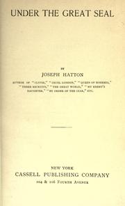 Cover of: Under the great seal. by Joseph Hatton, Joseph Hatton