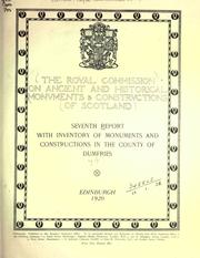 Cover of: Seventh report with inventory of monuments and constructions in the county of Dumfries