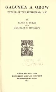 Cover of: Galusha A. Grow by James T. DuBois, James T. DuBois