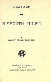 Cover of: Prayers from Plymouth pulpit. by Henry Ward Beecher