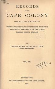 Cover of: Records of the Cape Colony 1793-1831 copied for the Cape government by George McCall Theal