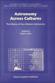 Cover of: Astronomy Across Cultures: The History of Non-Western Astronomy (Science Across Cultures: the History of Non-Western Science)